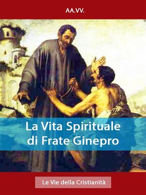 cover image of La Vita Spirituale di Frate Ginepro